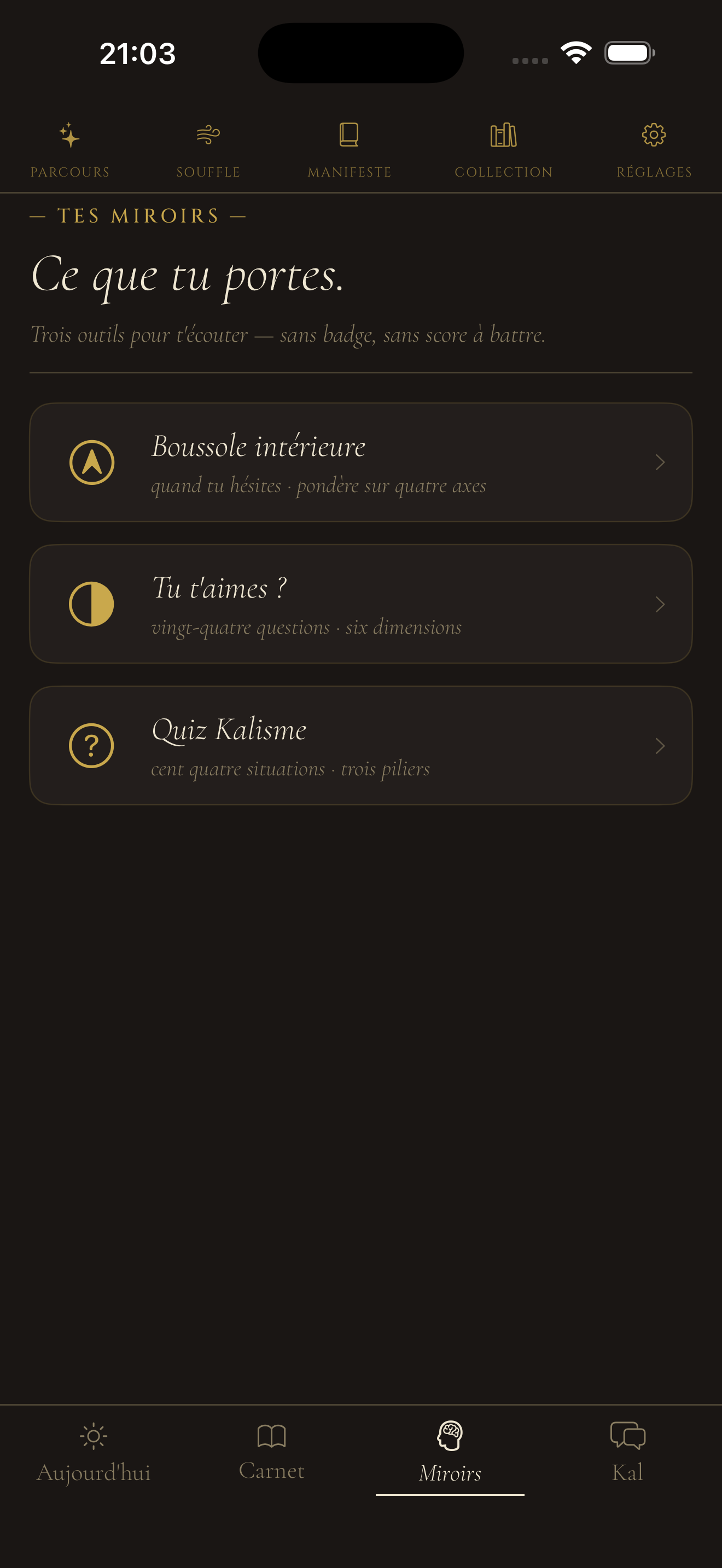 Miroirs, Kalisme app