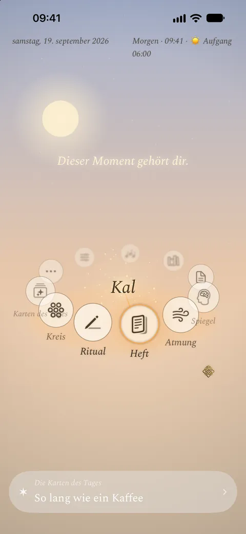 Der Startbildschirm der Kalisme-App am Morgen: Kal in der Mitte, umgeben von seinen Bereichen